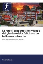 Priscilla Souza - La rete di supporto allo sviluppo del giardino della felicità su un bellissimo orizzonte