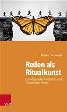 Martin Diederich - Reden als Ritualkunst
