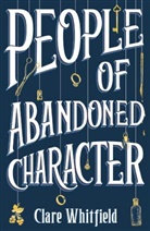 Clare Whitfield - People of Abandoned Character