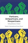 Samuels Cesar Zucco David J. Samuels, David J. Samuels, Samuels David J., Cesar Zucco - Partisans, Antipartisans, and Nonpartisans