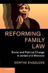 Engelcke Dorthe Engelcke, Doerthe (Max-Planck-Institut Fur Ausland Engelcke, Dörthe Engelcke - Reforming Family Law