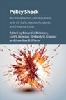 Edward J. (Duke University Balleisen, Edward J. Balleisen, Balleisen Edward J., Lori S. Bennear, Kimberly D. Krawiec, Jonathan B. Wiener... - Policy Shock