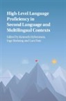 Kenneth (Stockholms Universitet) Bartn Hyltenstam, Hyltenstam Inge Bartning Kenneth Hyltenstam, Inge Bartning, Bartning Inge, Lars Fant, Fant Lars... - High Level Language Proficiency in Second Language and Multilingual