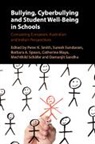 Peter K. (Goldsmiths Smith, Catherine Blaya, Blaya Catherine, Damanjit Sandhu, Mechthild Schäfer, Peter K. Smith... - Bullying, Cyberbullying and Student Well-Being in Schools