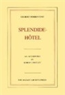 Gilbert Sorrentino - Splendide-Hôtel