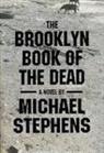 Michael Stephens, Michael Stephens - Brooklyn Book of the Dead
