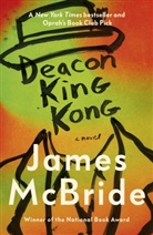 James Mcbride - Deacon King Kong