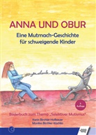 Karin Birchler Hofbauer, Monika Birchler-Küchlin - Anna und Obur