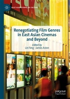 Aston, Aston, James Aston, Li Feng, Lin Feng - Renegotiating Film Genres in East Asian Cinemas and Beyond