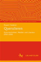 Rupert Gaderer - Querulieren