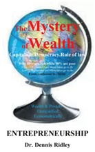 Dennis Ridley - The Mystery of Wealth