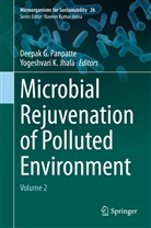 Deepa G Panpatte, Deepak G Panpatte, Yogeshvari K Jhala, Yogeshvari K. Jhala, K Jhala, K Jhala... - Microbial Rejuvenation of Polluted Environment