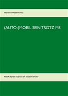 Marianne Moldenhauer - (Auto-)Mobil sein trotz MS