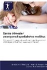 María Fraustro Avila, María E. Fraustro Avila, Na, Eduardo Noé Nava Guerrero, Grecia Ana Villa Cruz, Grecia Anai Villa Cruz - Eerste trimester zwangerschapsdiabetes mellitus