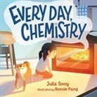 Julia Sooy, Bonnie Pang - Every Day, Chemistry