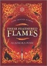 Alexandra Overy - These Feathered Flames