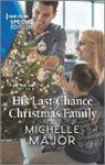 Michelle Major - His Last-chance Christmas Family