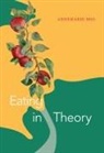 Annemarie Mol - Eating in Theory