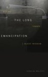 Rinaldo Walcott - Long Emancipation