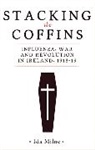 Ida Milne, Milne Ida - Stacking the Coffins