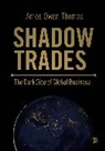 Amos Owen Thomas, Thomas Amos Owen - Shadow Trades