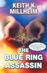 Keith K. Millheim - The Blue Ring Assassin