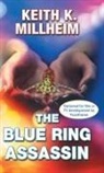 Keith K. Millheim - The Blue Ring Assassin