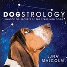 Luna Malcolm - Dogstrology