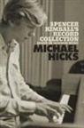 Michael Hicks - Spencer Kimball's Record Collection: Essays on Mormon Music