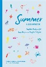 Marnie Hanel, Jen Stevenson - Summer, a Cookbook