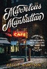 Reggie Nadelson, Nadelson Reggie - Marvelous Manhattan