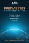 Samuel Dagogo-Jack - Prediabetes: A Fundamental Text