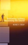 Michael H. Crosby - Rethinking Celibacy, Reclaiming the Church