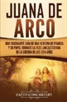 Captivating History - Juana de Arco