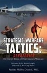 Pauline Walley-Daniels - Spiritual Warfare Tactics: Strategies: Different Types of Deliverance Warfare