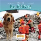 Wiley Blevins - Be Brave!