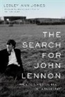 Lesley-Ann Jones - The Search for John Lennon: The Life, Loves, and Death of a Rock Star
