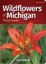 Stan Tekiela - Wildflowers of Michigan Field Guide