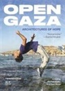 Michael Sorkin, Michael Sharp Sorkin, Deen Sharp, Michael Sorkin, Noura Wahby - Open Gaza