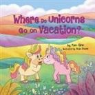 Kim Ann, Nejla Shojaie - Where Do Unicorns Go on Vacation?
