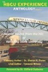 Sharon H. Porter, Tywauna Wilson - The HBCU Experience Anthology: Alumni Stories from the Hill of Kentucky State University