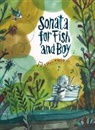 Milan Pavlovi, Milan Pavlovic, Milan Pavlović - Sonata for Fish and Boy