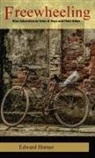 Edward G Horner, Edward G. Horner - Freewheeling