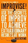 Max Dickins, Dickins Max - Improvise!