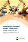 Namita Roy (RMIT University Choudhury, Prof. Namita Roy (RMIT University Choudhury, Namita Roy Choudhury, Namita Roy (RMIT University Choudhury, Prof. Namita Roy (RMIT University Choudhury, Naba K Dutta... - Biomimetic Protein Based Elastomers