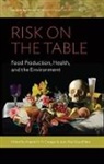 Angela N. H. Gaudilliere Creager, Angela N. Creager, Angela N. H. Creager, Jean-Paul Gaudilliere, Jean-Paul Gaudillière, Gaudillière Jean-Paul - Risk on the Table