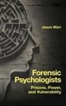 Jason Warr, Jason (De Montfort University Warr - Forensic Psychologists