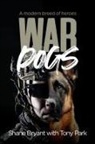 Shane Bryant, Tony Park - War Dogs