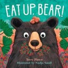 Terry Pierce, Terry/ Sarell Pierce, Nadja Sarell - Eat Up, Bear!