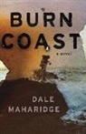Dale Maharidge - Burn Coast